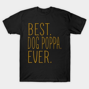 Best Dog Poppa Ever Cool T-Shirt